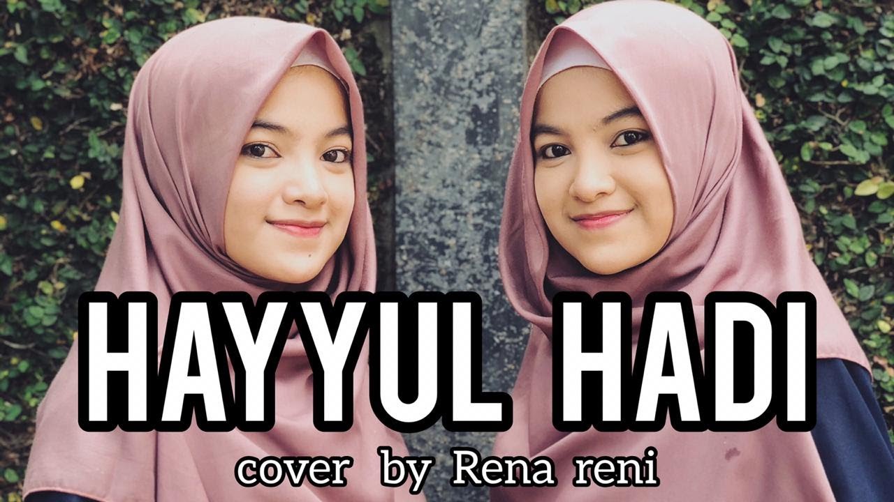 HAYYUL HADI cover by Rena Reni ( TERBARU )