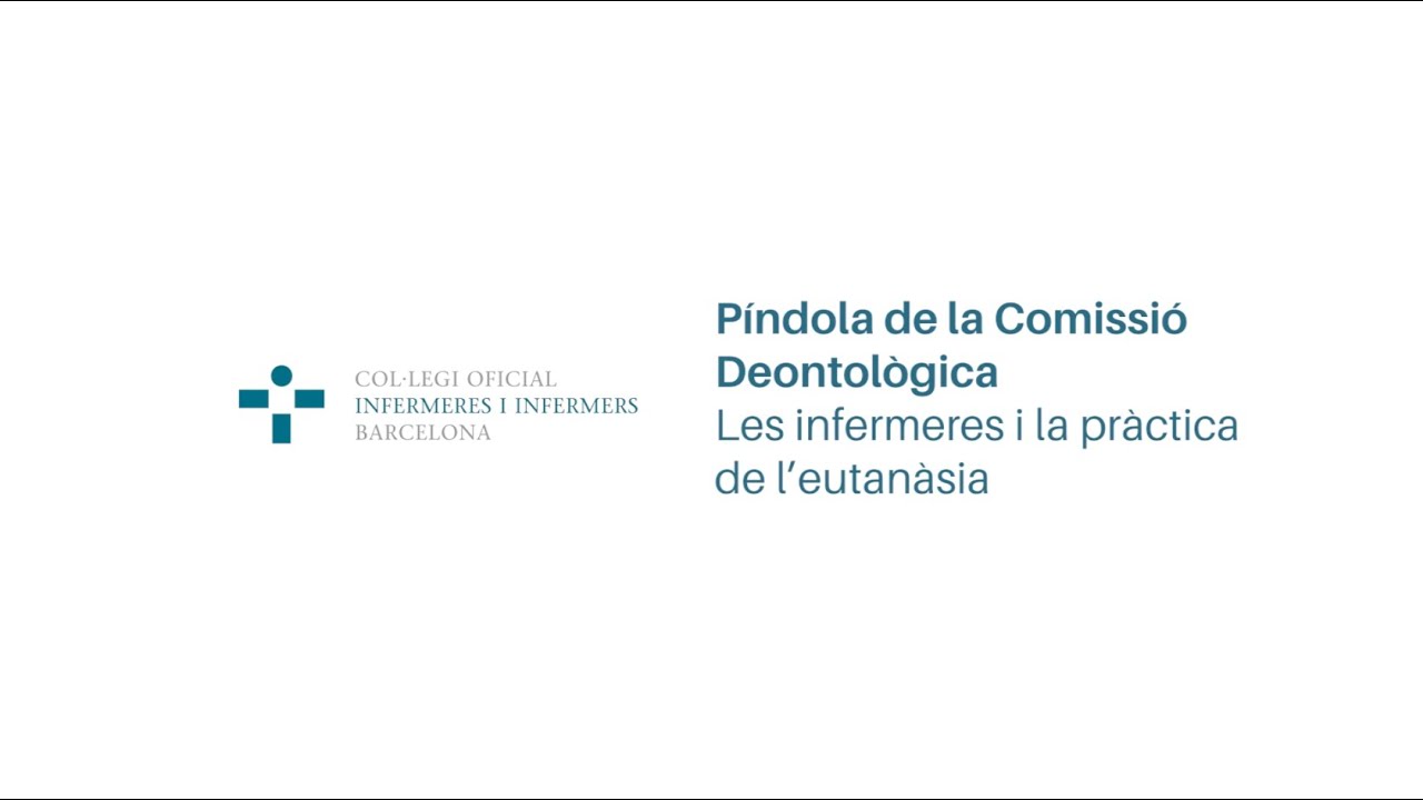 Píndola de la Comissió Deontològica. Les infermeres i la pràctica de l’eutanàsia