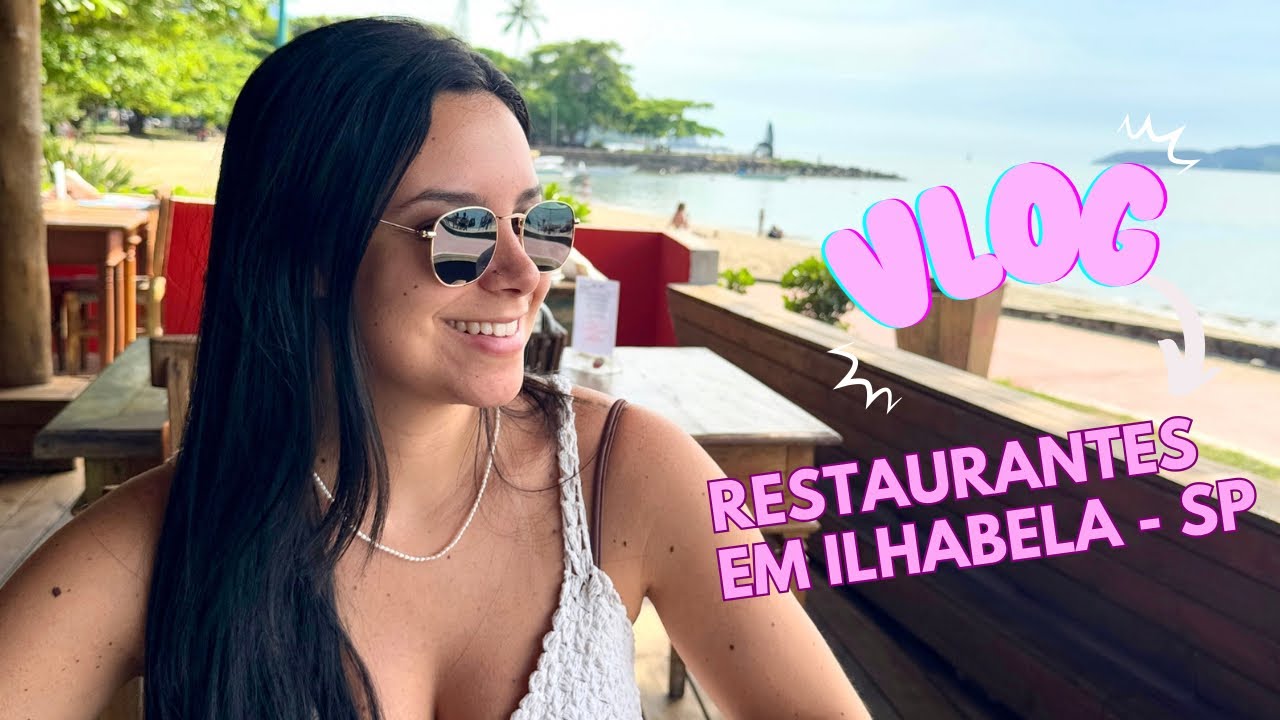 RESTAURANTES QUE CONHECI EM ILHABELA