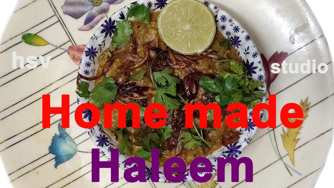Home made// Haleem.