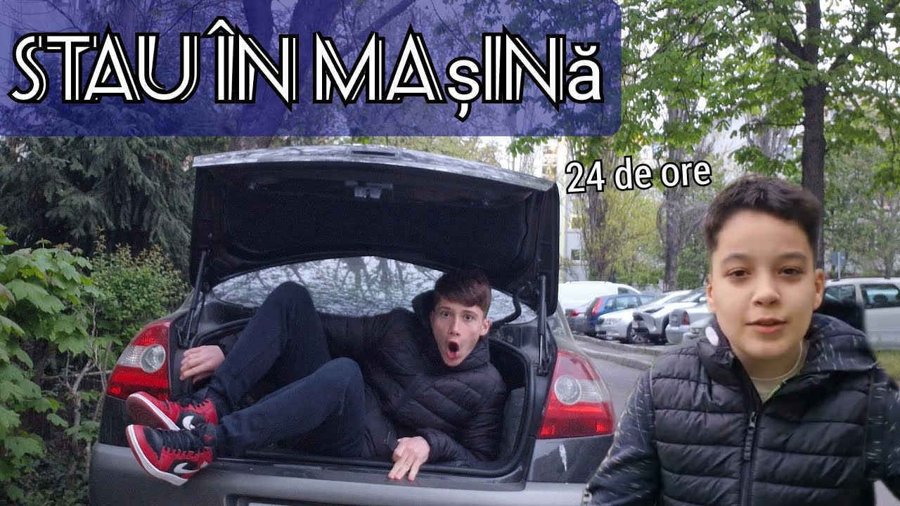 STAU IN MAȘINĂ 24 de ore * Extreme*
