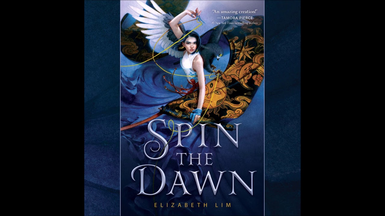 Spin the Dawn, by Elizabeth Lim Audiobook Excerpt