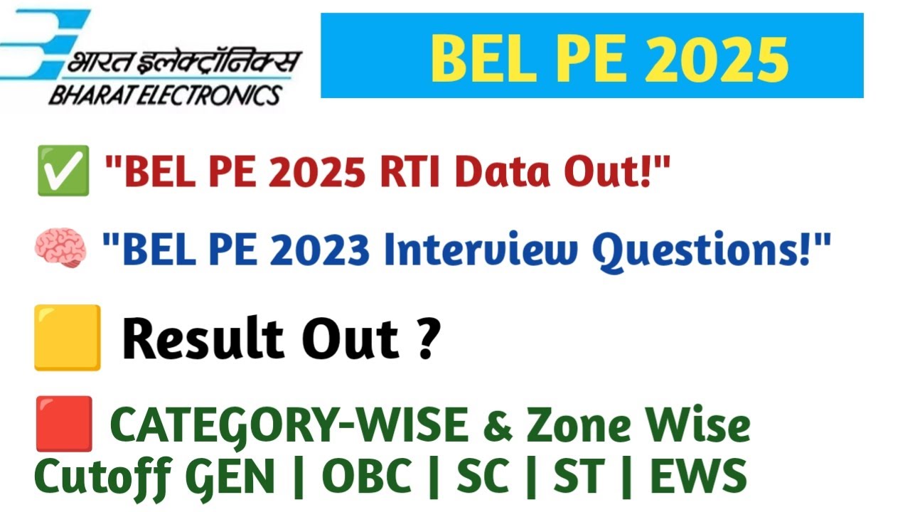 BEL PE 2025 RTI Data OUT! Cutoff, Applications, Merit List & Interview Questions 🔥
