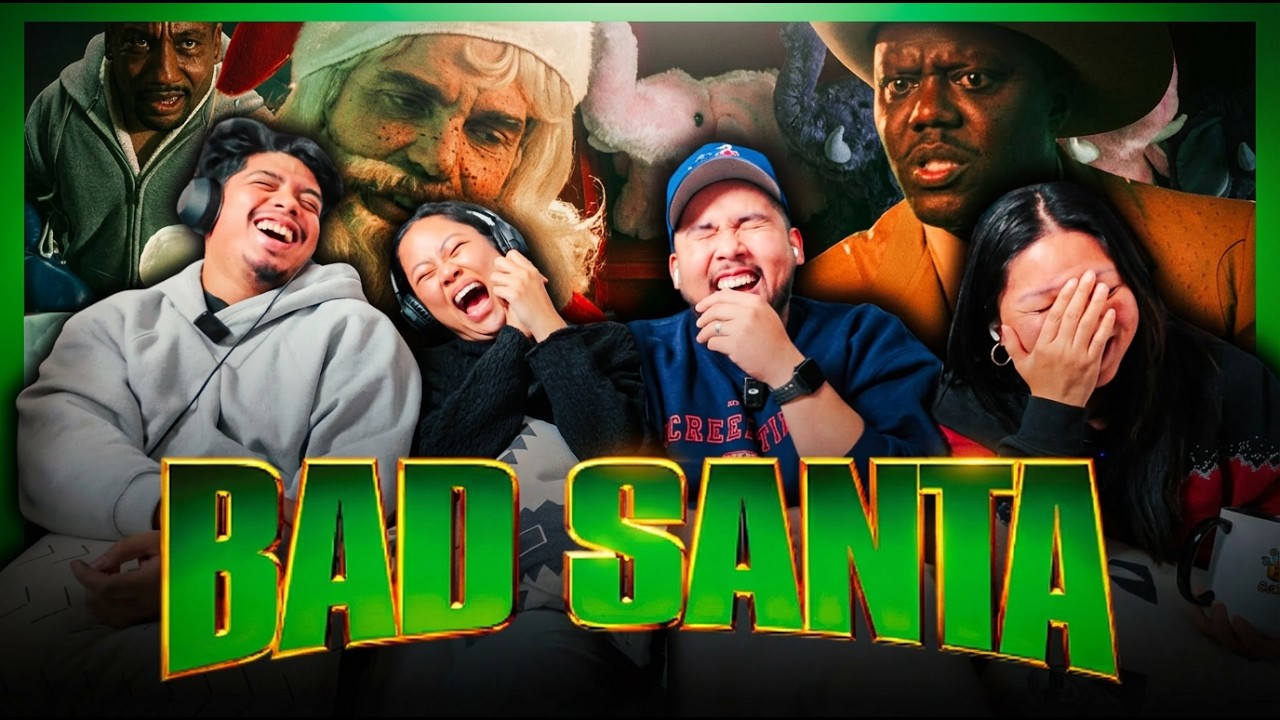 BAD SANTA (2003) Reaction | The Most Wrong Christmas Movie We’ve Ever Seen