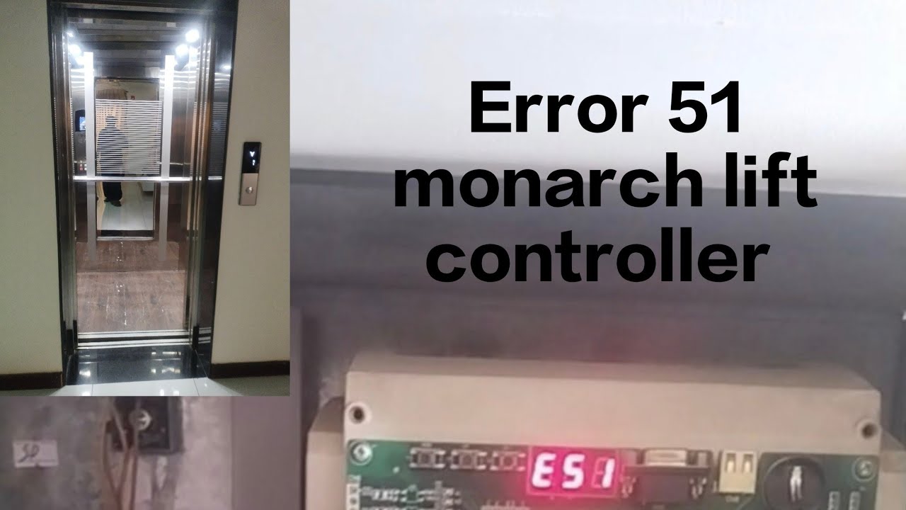Error 51 monarch lift control