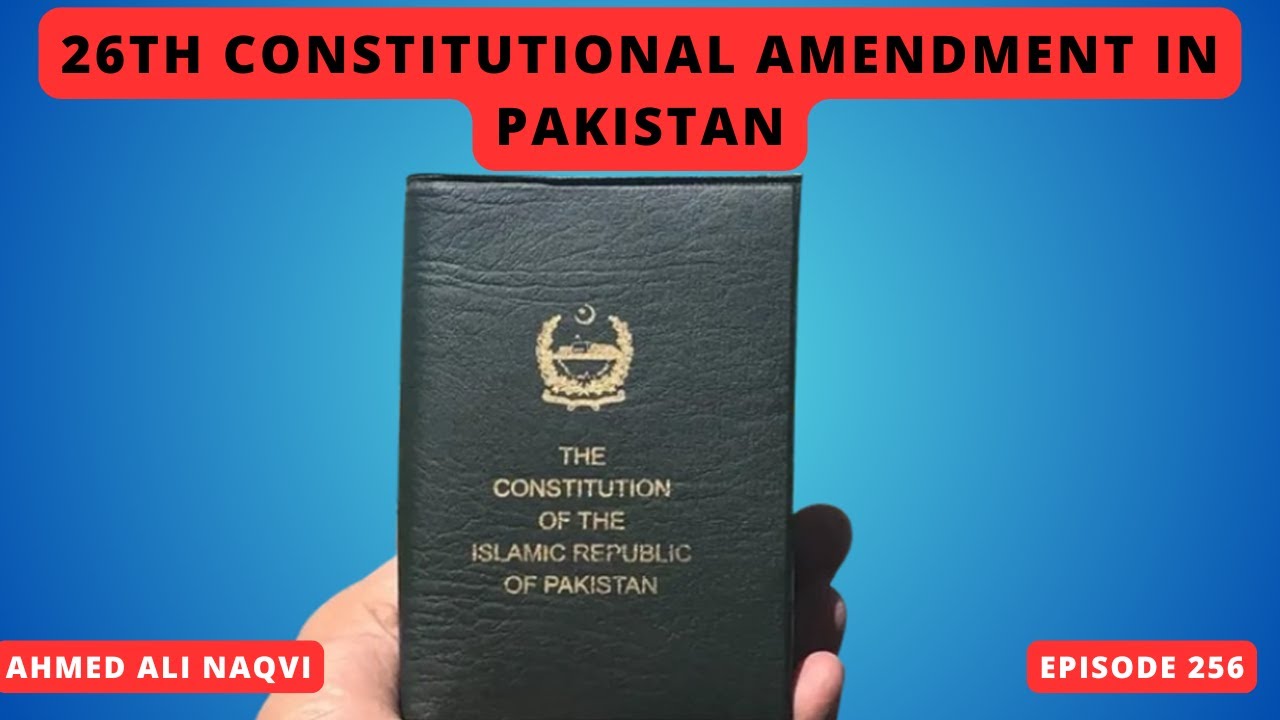 26-я поправка к Конституции Пакистана I CSS 2025 I Ахмед Али Накви I Эпизод 256