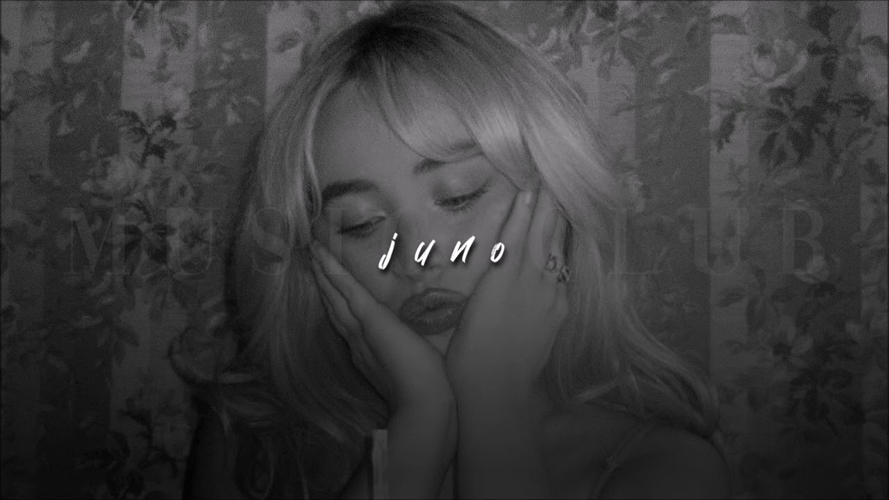 Sabrina Carpenter, Juno | slowed + reverb |