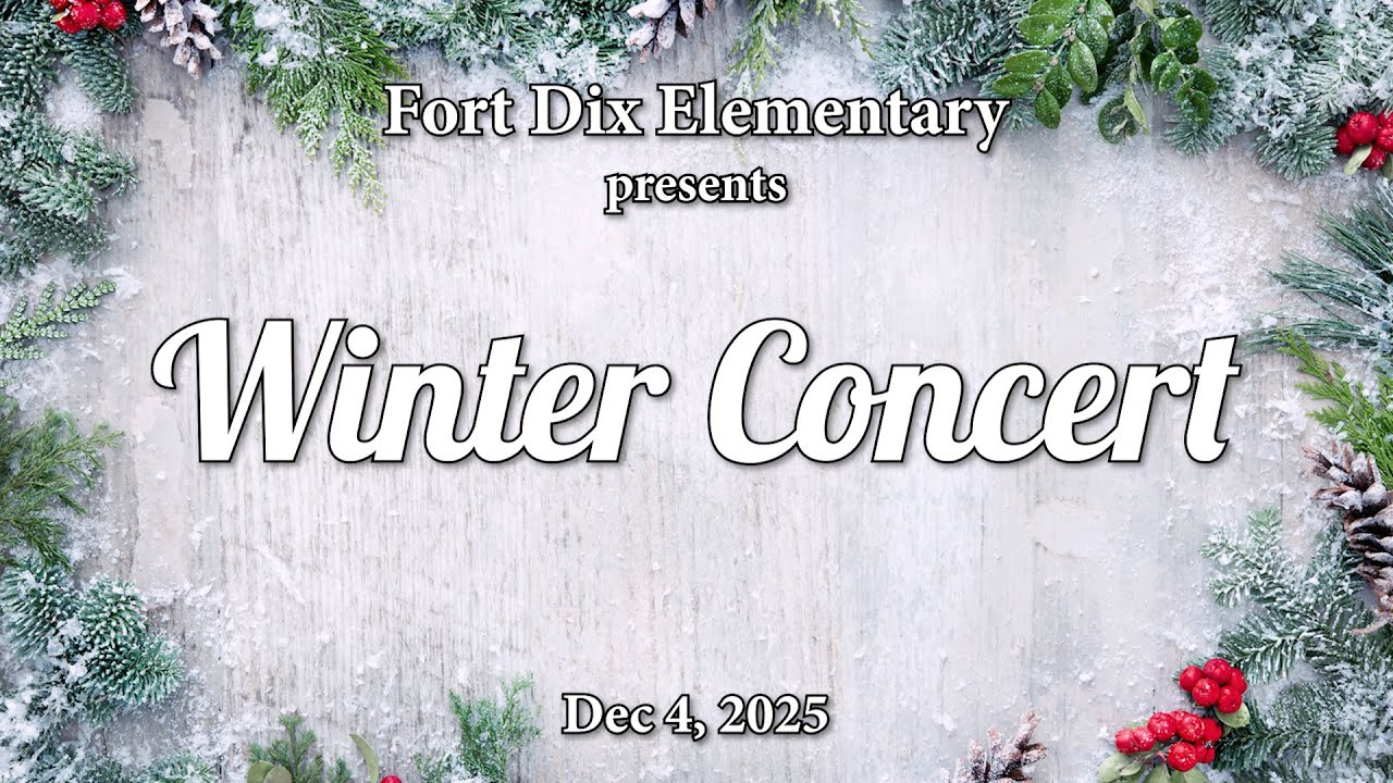 Fort Dix Elementary Winter Concert - 12/1/2025