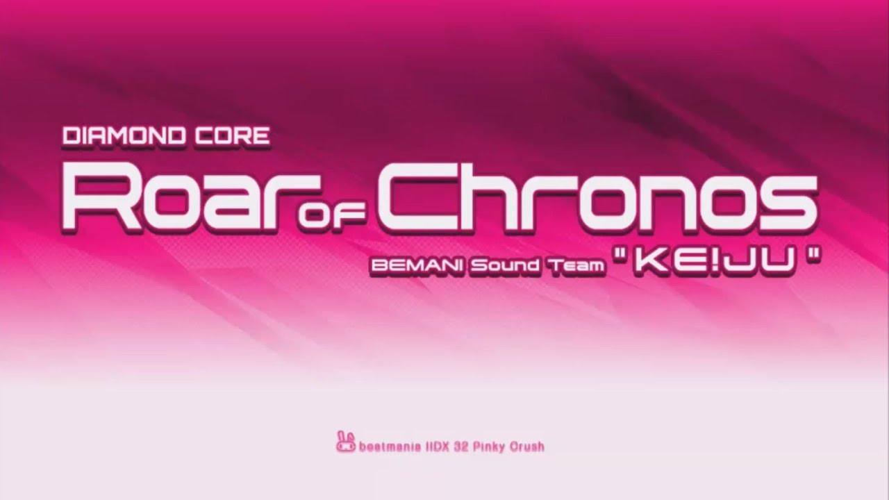 [IIDX Pinky Crush] Roar of Chronos / BEMANI Sound Team 