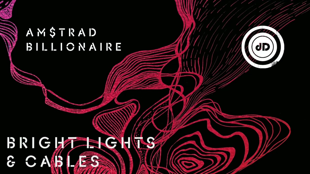 Am$trad Billionaire - Bright Lights & Cables