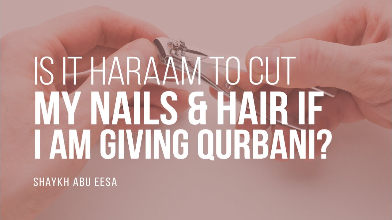 Is It Haraam To Cut My Nails & Hair If I Am Giving Qurbani? | Shaykh Abu Eesa | Faith IQ