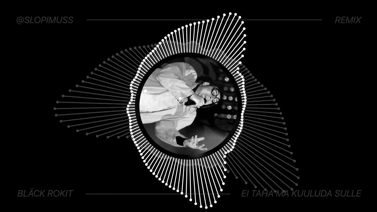 Bläck Rokit - Ei Taha Ma Kuuluda Sulle (Remix)