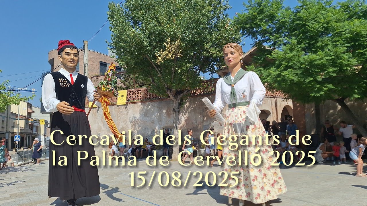 Cercavila de Gegants de la Palma de Cervelló 2025 - 15/08/2025
