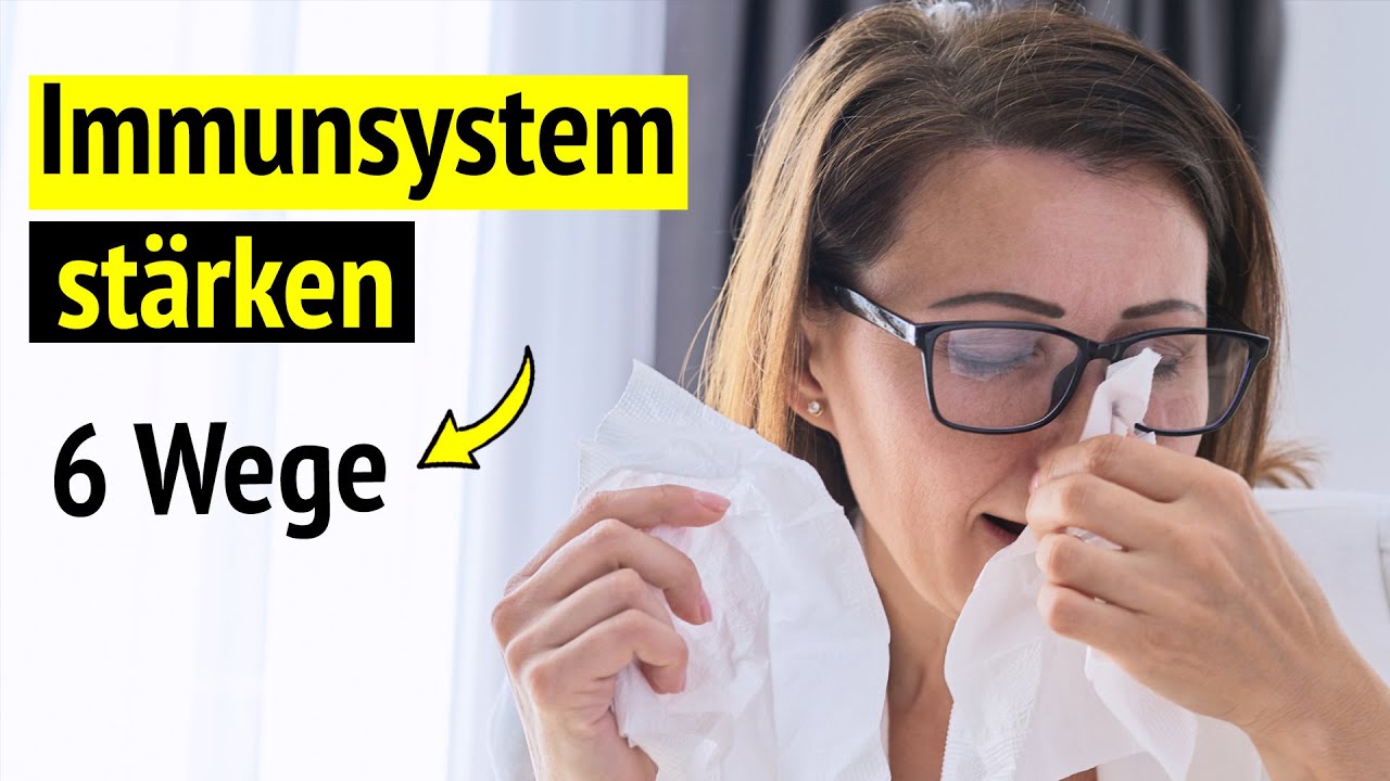 🤧🤒 Schwaches Immunsystem? 6 Wege, wie du es sofort st&auml;rken kannst 💪