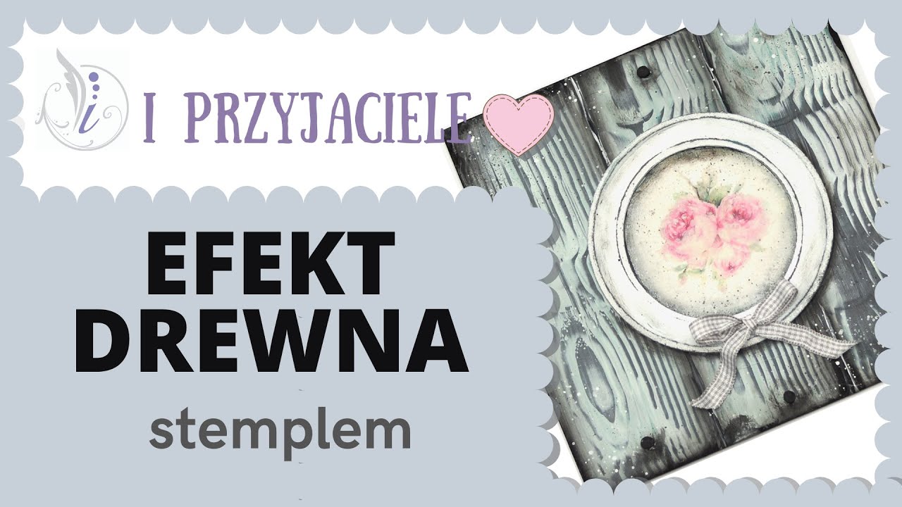 Decoupage - efekt drewna stemplem gumowym - DIY tutorial