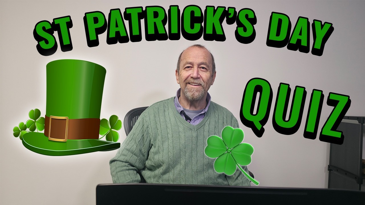 ST PATRICK'S DAY (2026 EDITION) - DR DOUGHTY'S QUIZ