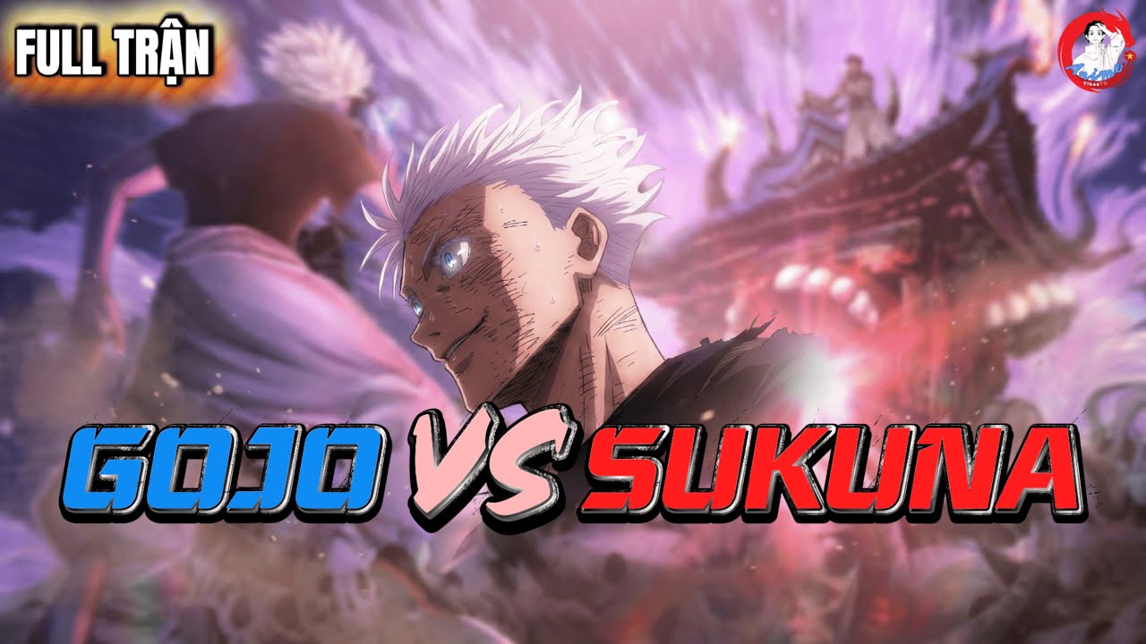 Thiên Thượng Thiên Hạ: Toàn Bộ Diễn Biến Trận Đấu Gojo vs Sukuna