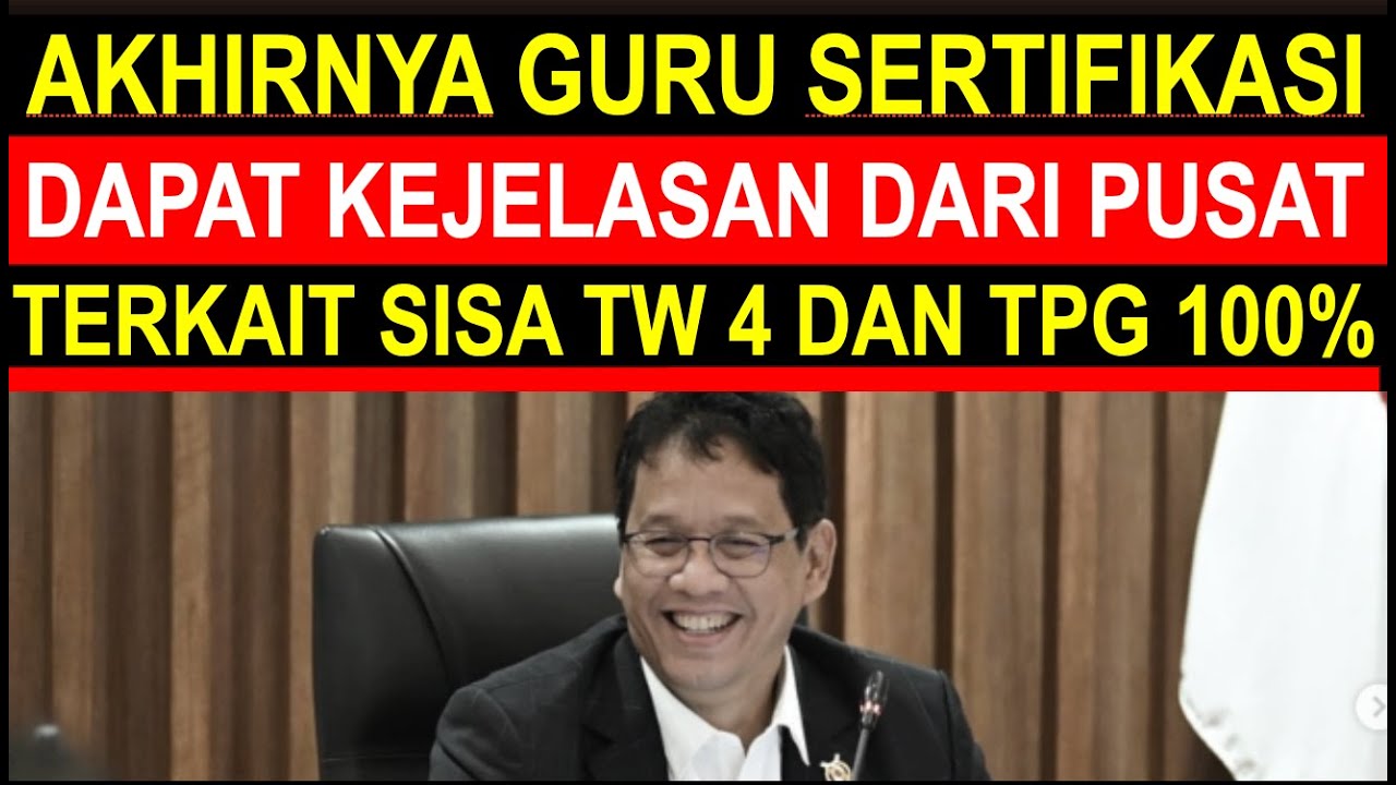Breaking news kabar gembira tunjangan sertifikasi guru triwulan 4 tambahan TPG 100 persen 2025