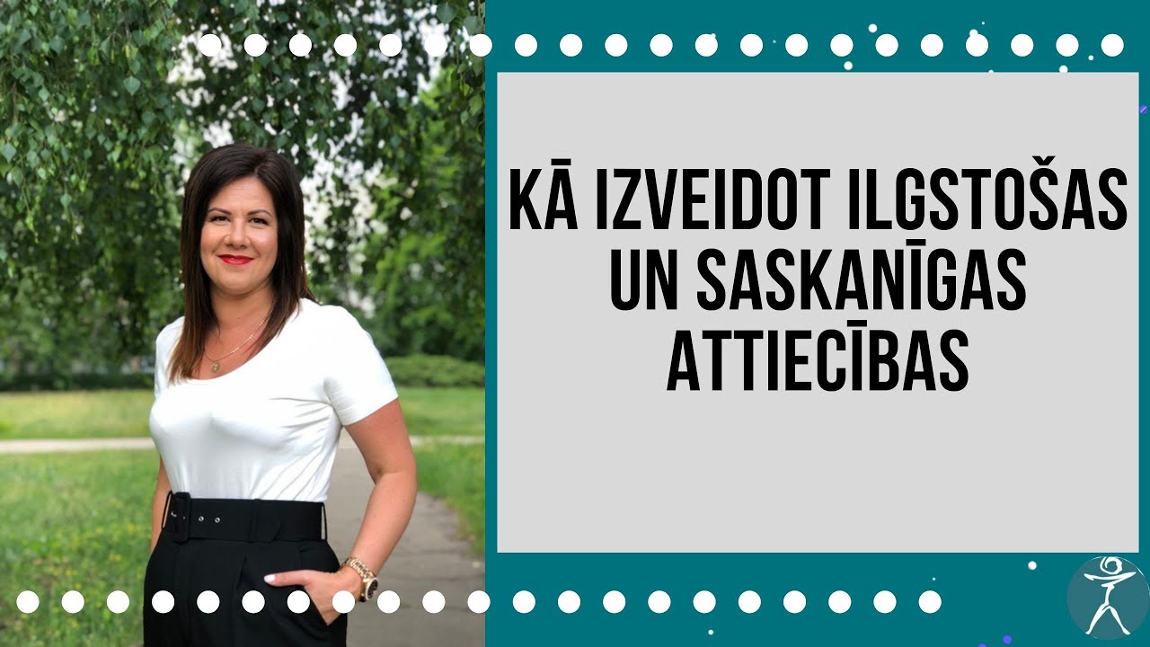Socionika. KĀ IZVEIDOT ILGSTOŠAS UN SASKANĪGAS ATTIECĪBAS
