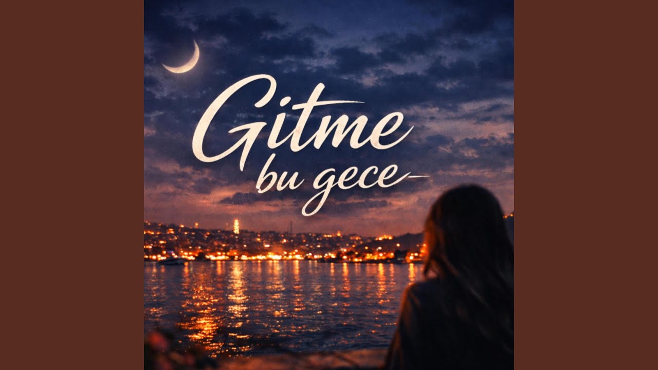 Gitme bu gece