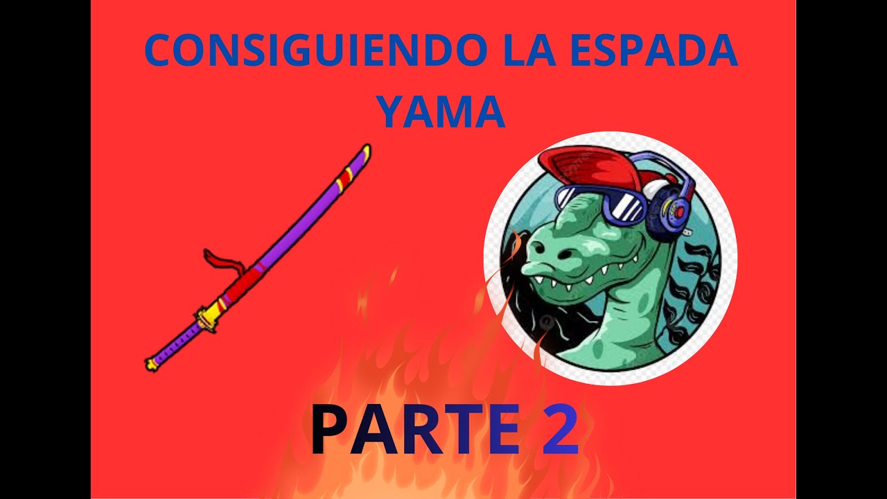 CONSIGUIENDO LA ESPADA YAMA DE BLOX FRUIT//PARTE DOS