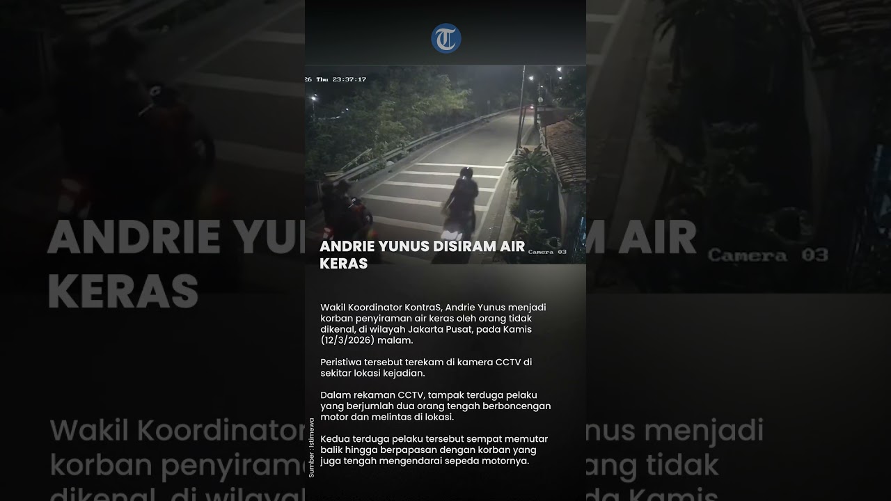 Detik-detik Aktivis KontraS Andrie Yunus Disiram Air Keras, Wajah Pelaku Terekam CCTV