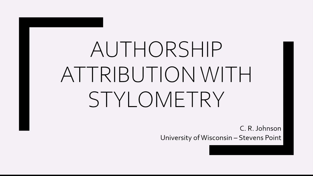 CWIT 2021 - Authorship Attribution with Stylometry