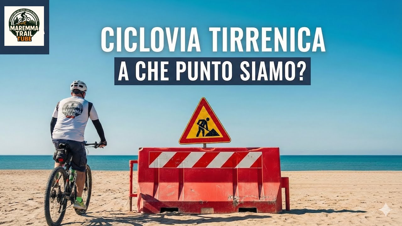 La Ciclovia Tirrenica oggi è una promessa | Report dal territorio 🚧
