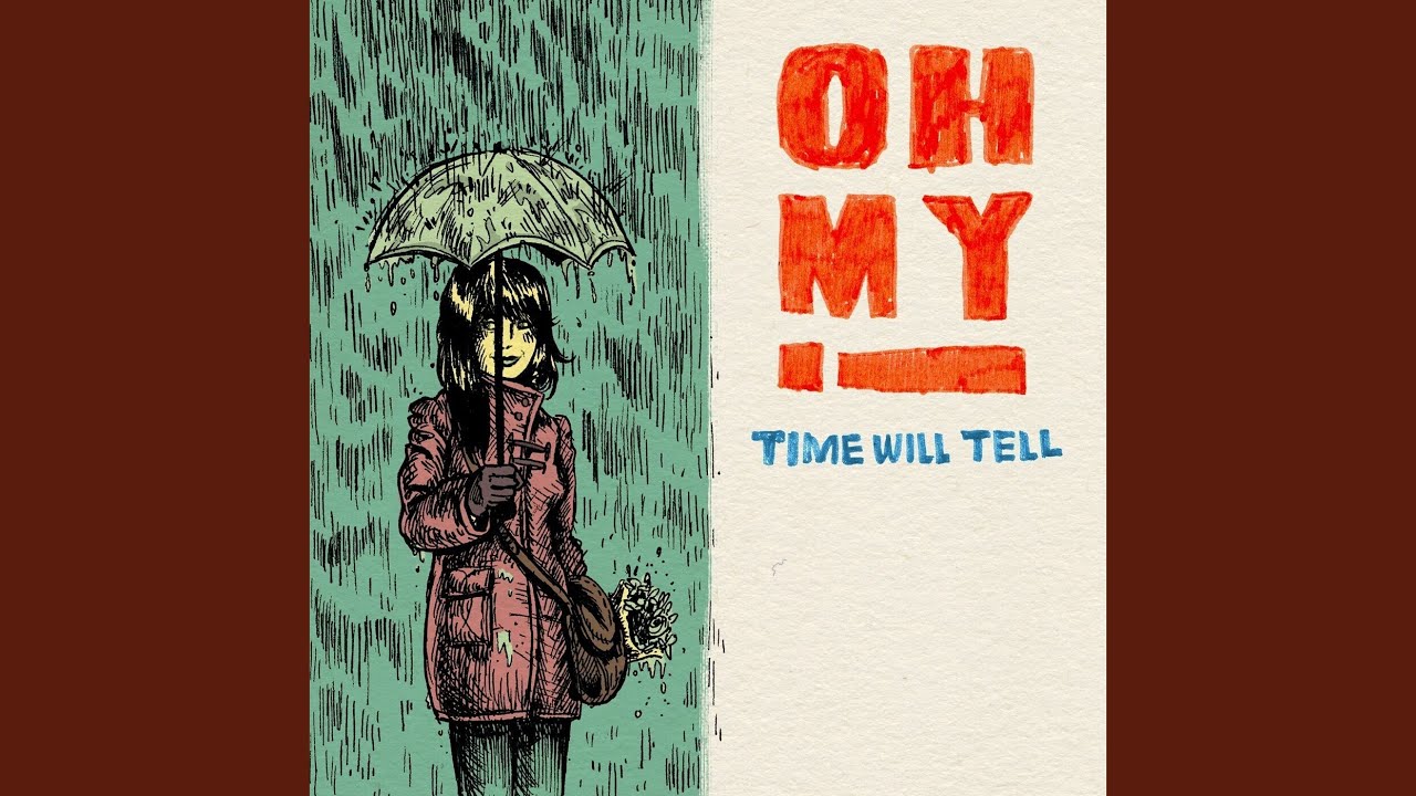 Time Will Tell