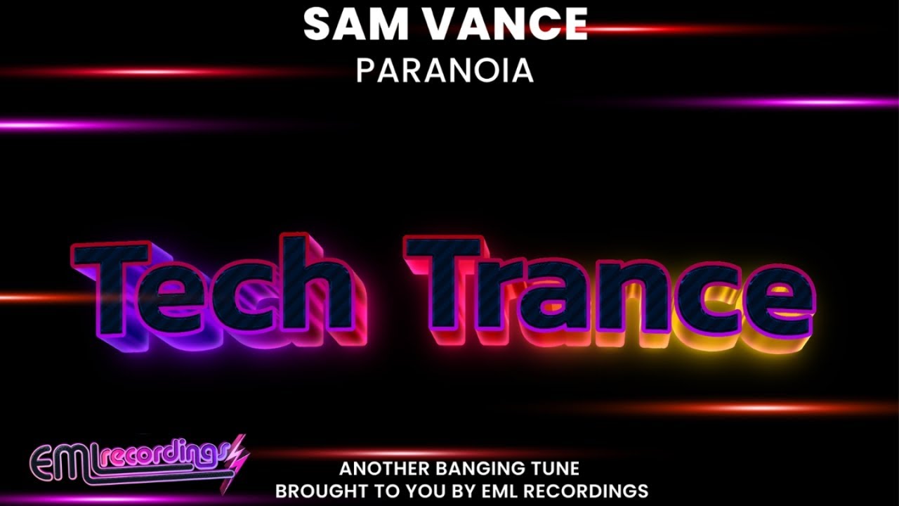 Sam Vance - Paranoia - Unveiling a Tech Trance Paradise