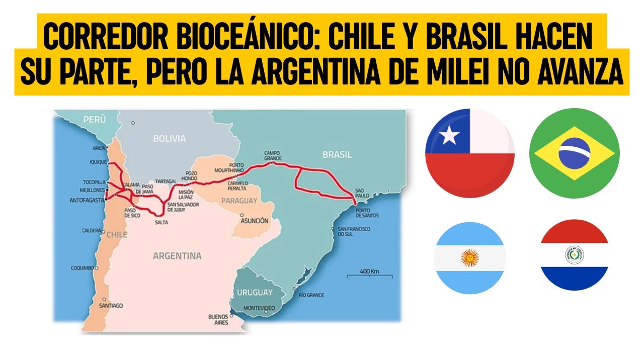 CORREDOR BIOCEÁNICO: Chile y Brasil hacen su parte, pero la Argentina de MILEI NO AVANZA