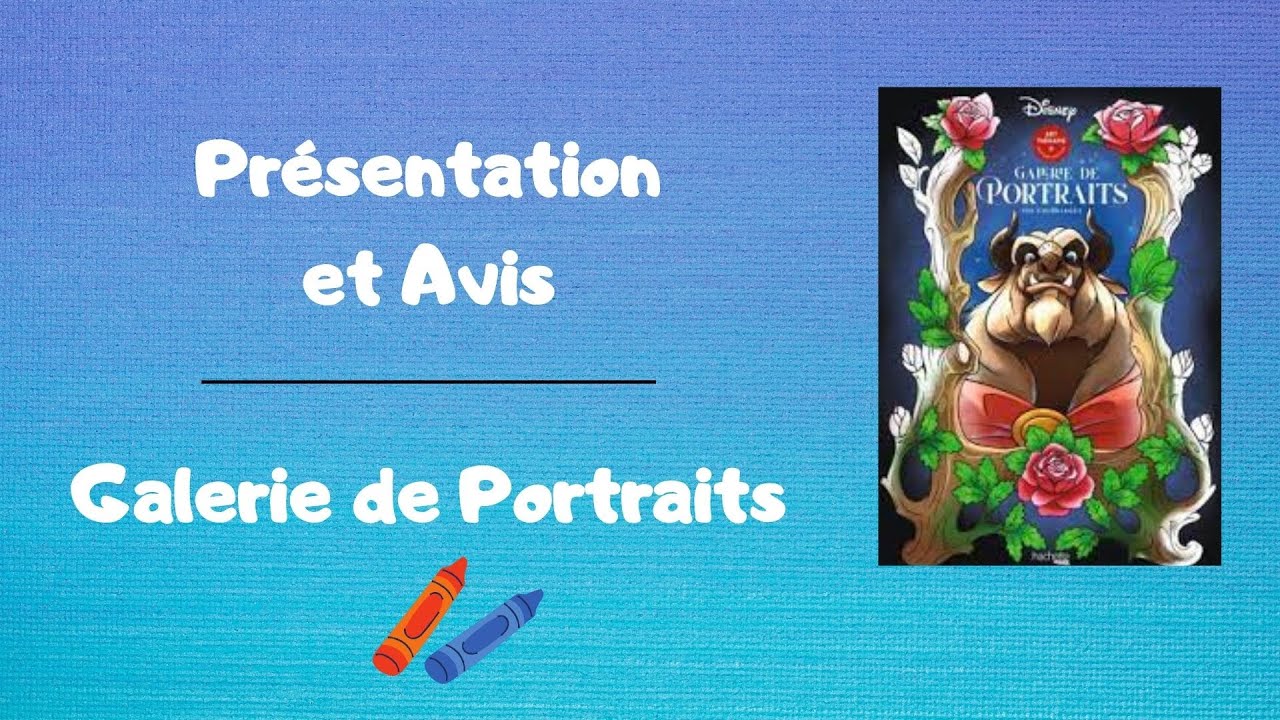 PRÉSENTATION ET AVIS | Galerie de Portraits