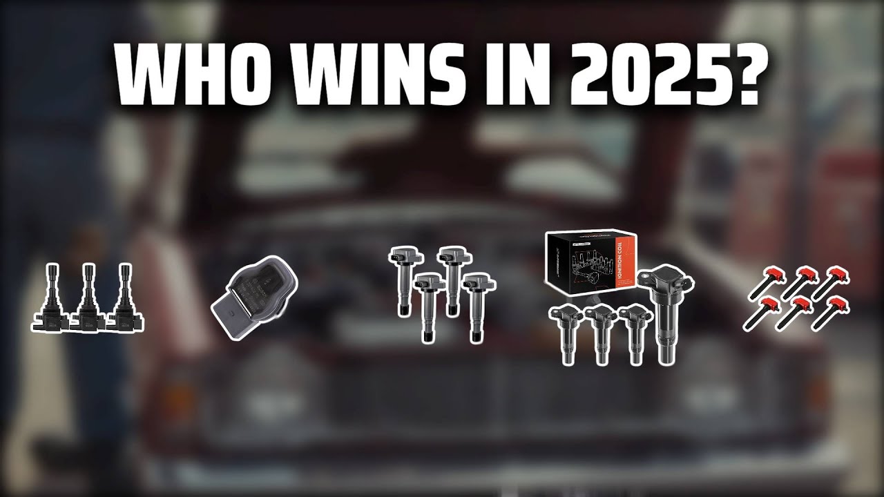 The Top 5 Best Ignition Coil in 2025 - Must Watch Before Buying!