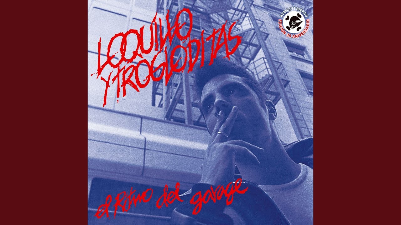 El ritmo del garaje (Remaster 30 aniversario)
