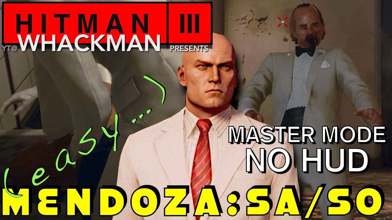 HITMAN 3 | Mendoza SASO (Silent Assassin Suit Only Master Mode No HUD)
