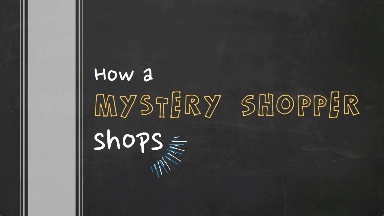 What a Mystery Shopper Does