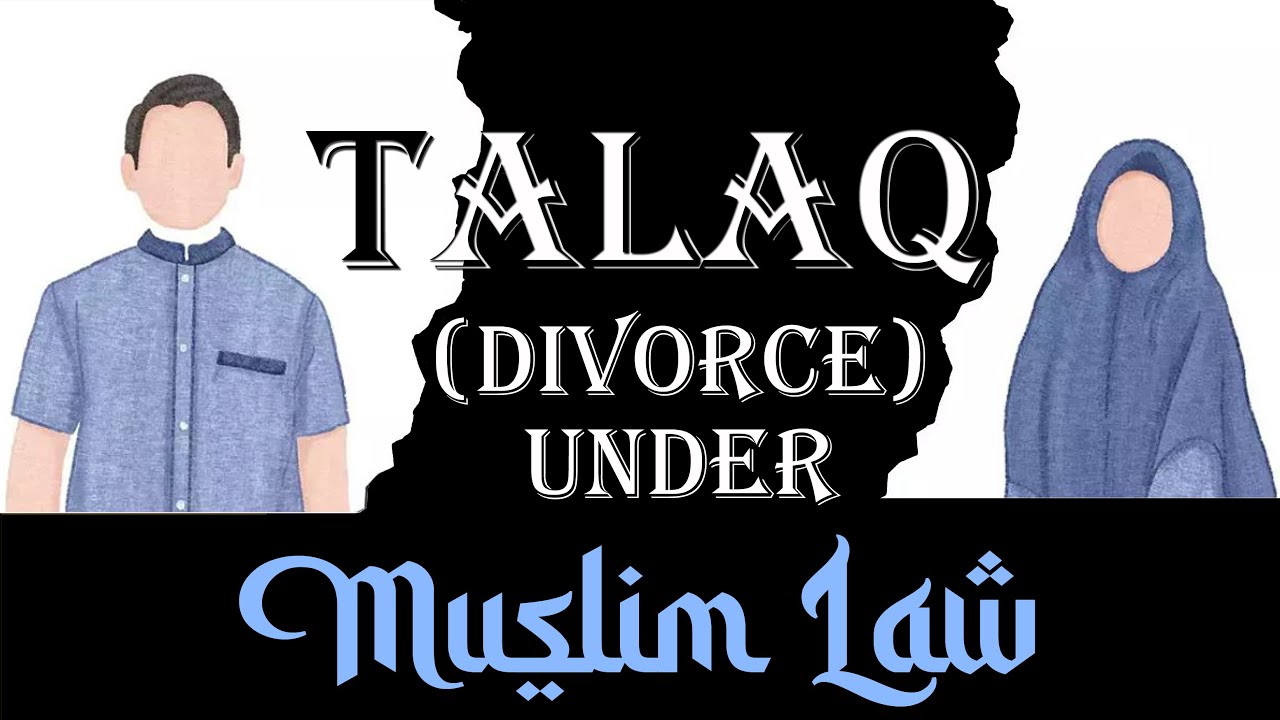 Divorce (Talaq) under Muslim Law | Muslim Laws | Law Guru
