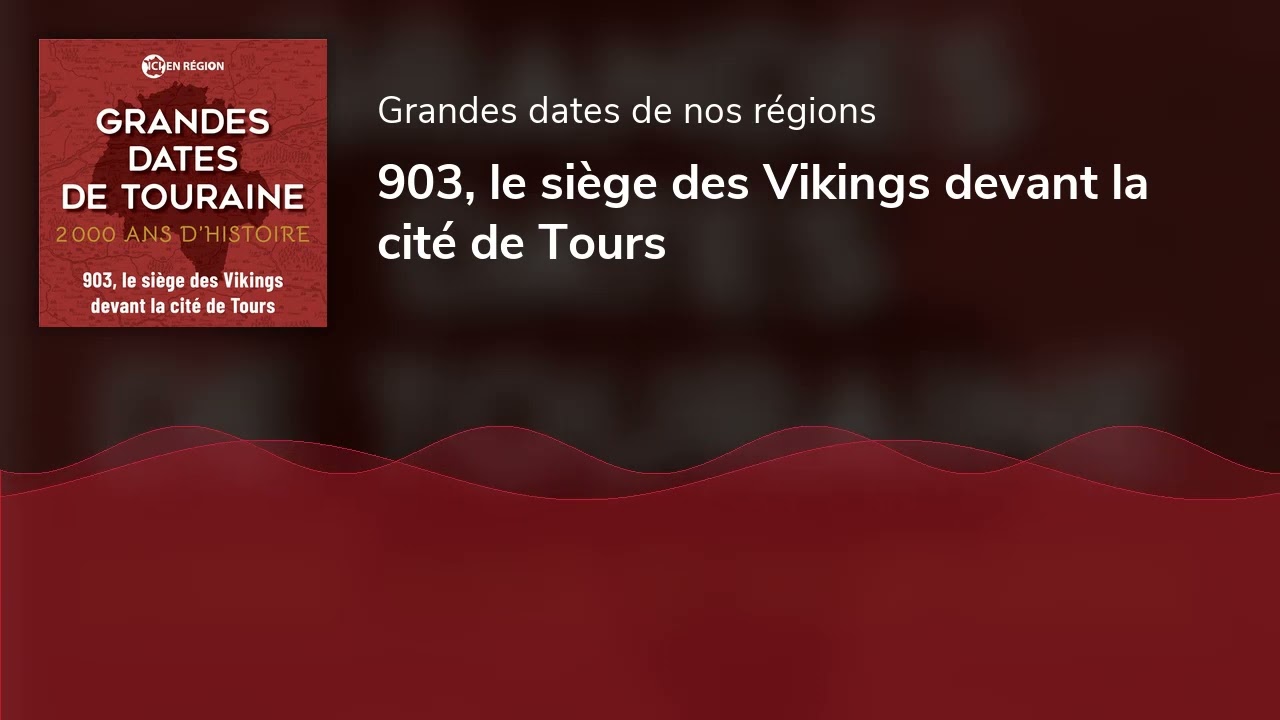 903, le siège des Vikings devant la cité de Tours