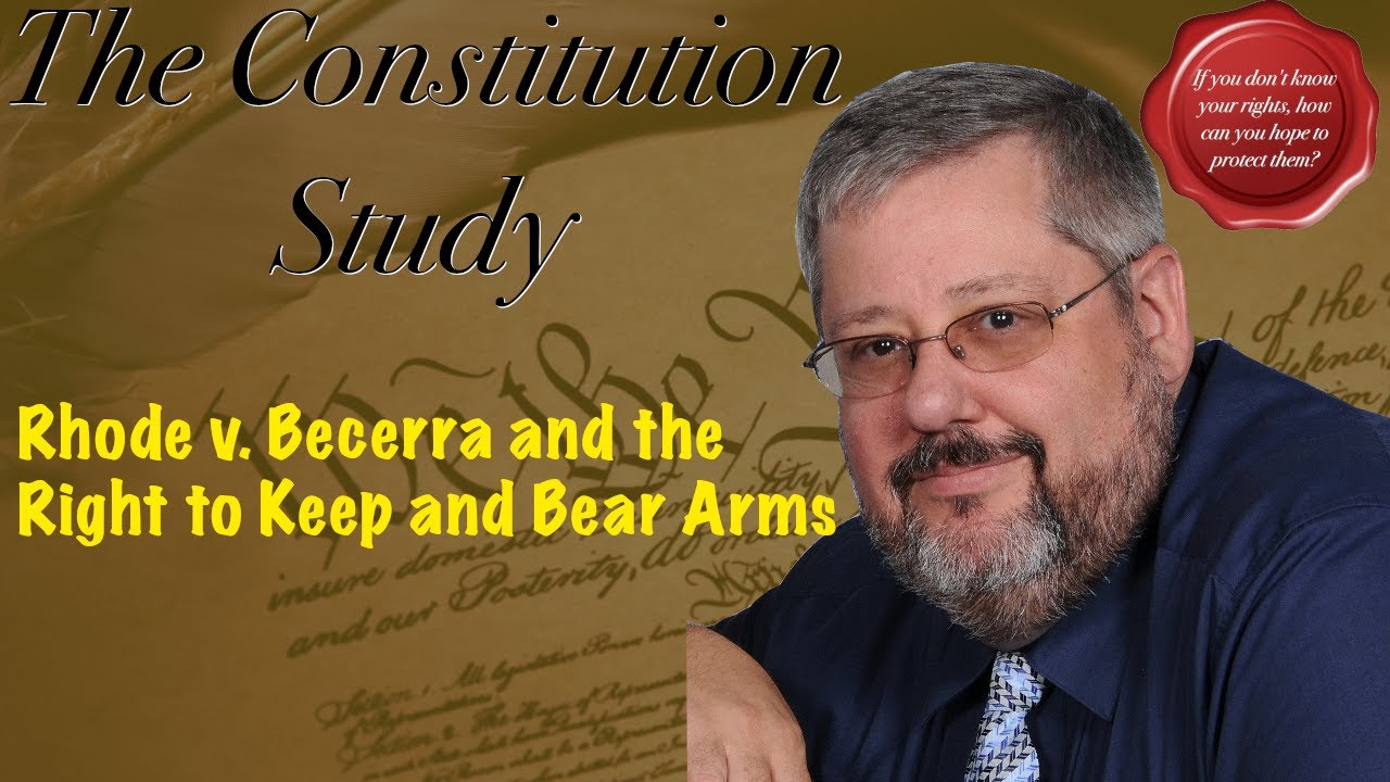 Rhode v  Becerra and the Right to Keep and Bear Arms