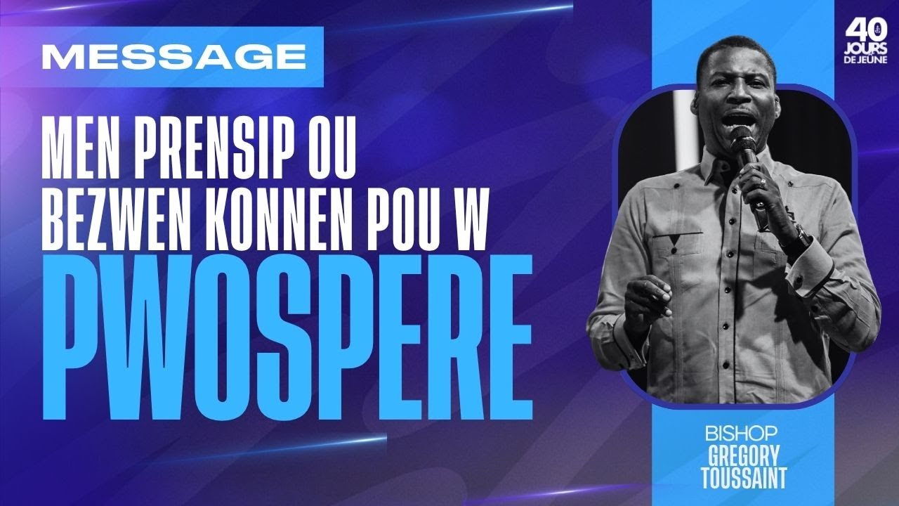 Men Prensip Ou Bezwen Konnen Pou w Pwospere | Mesaj | Gregory Toussaint | Shekinah.fm