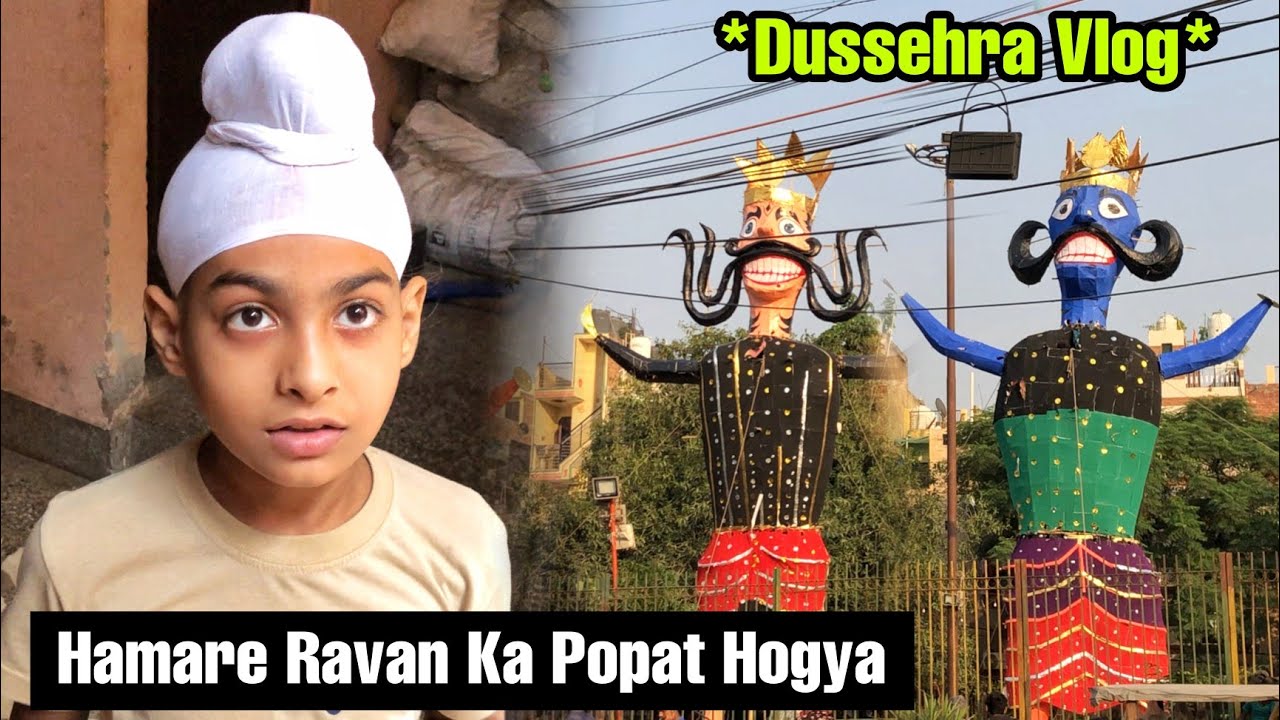 Hamare Ravan Ka Fir Se Popat Hogya 😂 || Dussehra Vlog || Dussehra 2022