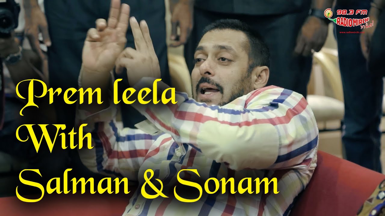 Prem leela with Salman & Sonam | Radio Mirchi
