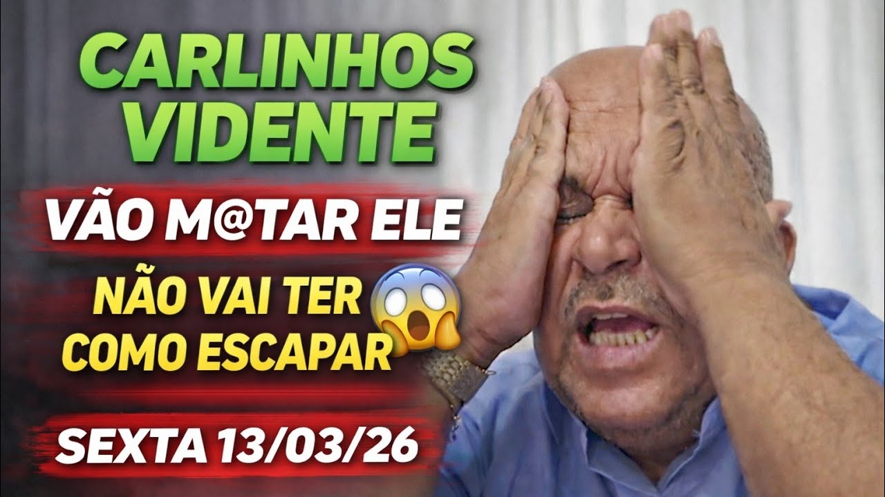 CARLINHOS VIDENTE PREVISÕES INÉDITAS 13/03/26 #carlinhosvidente #previsões #vidente 