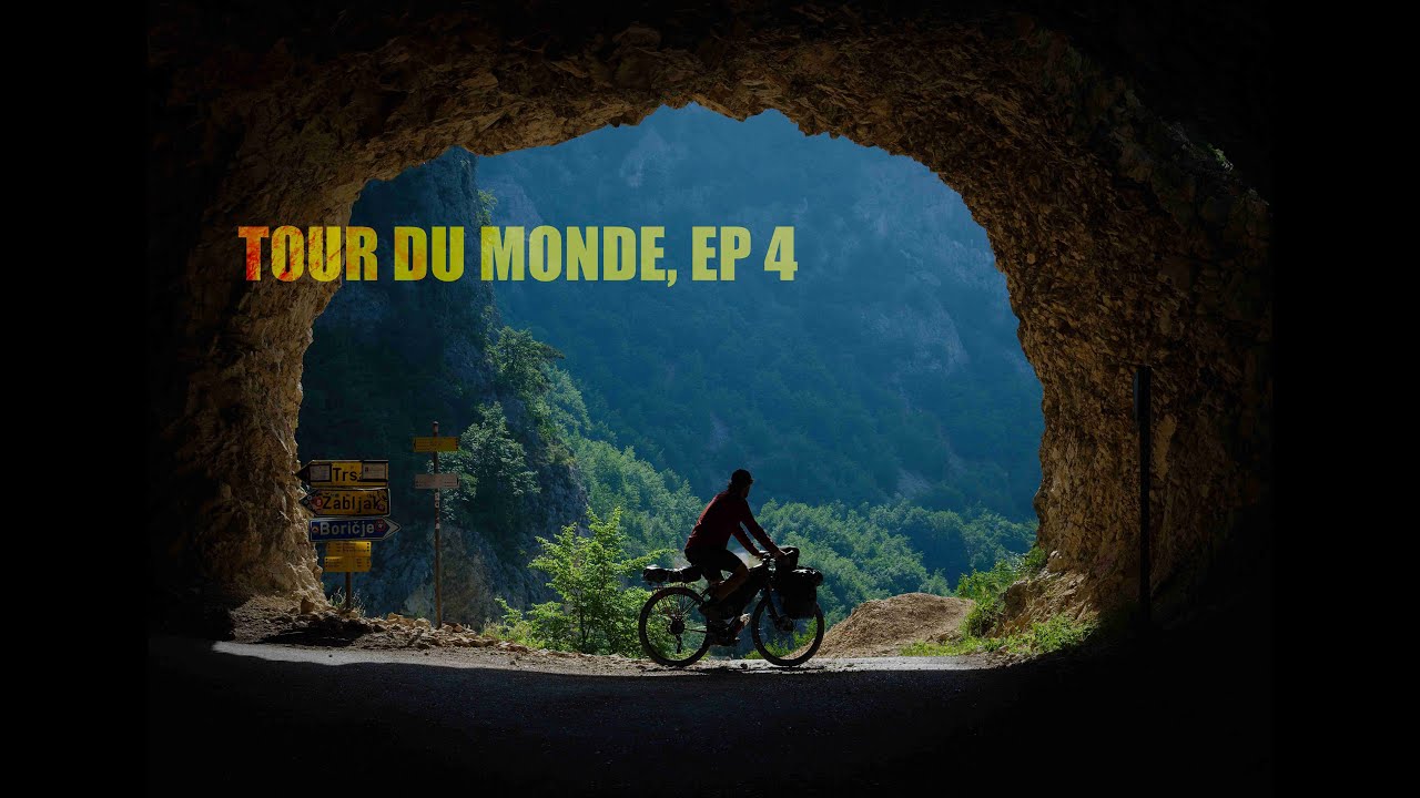 Tour du monde, ep 4. Le Monténégro m'a époustouflé.