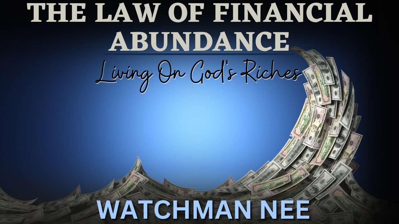 BELIEVER'S WAY OF MANAGING MONEY | WATCHMAN NEE | AUDIOBOOK