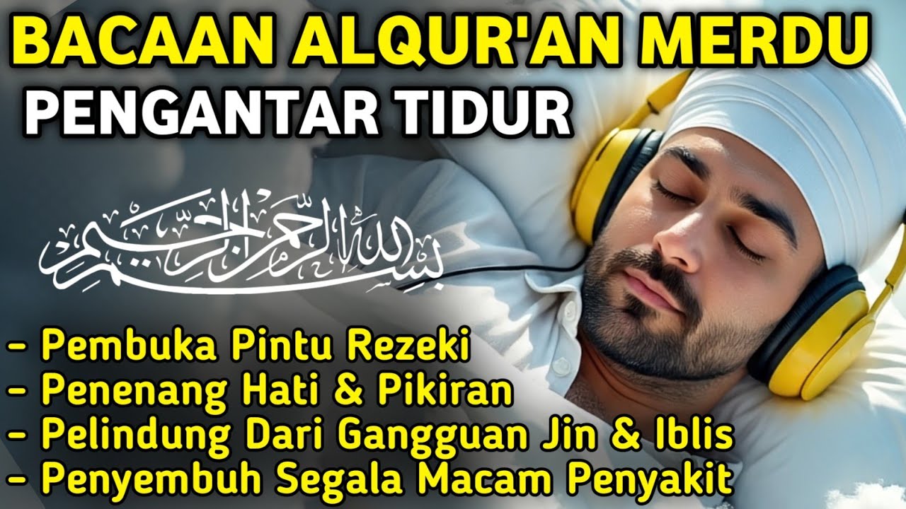MUROTTAL PALING MERDU PENGANTAR TIDUR,AYAT KURSI YASIN,AL WAQIAH,AR RAHMAN,AL MULK,BY:Alaa Aqel