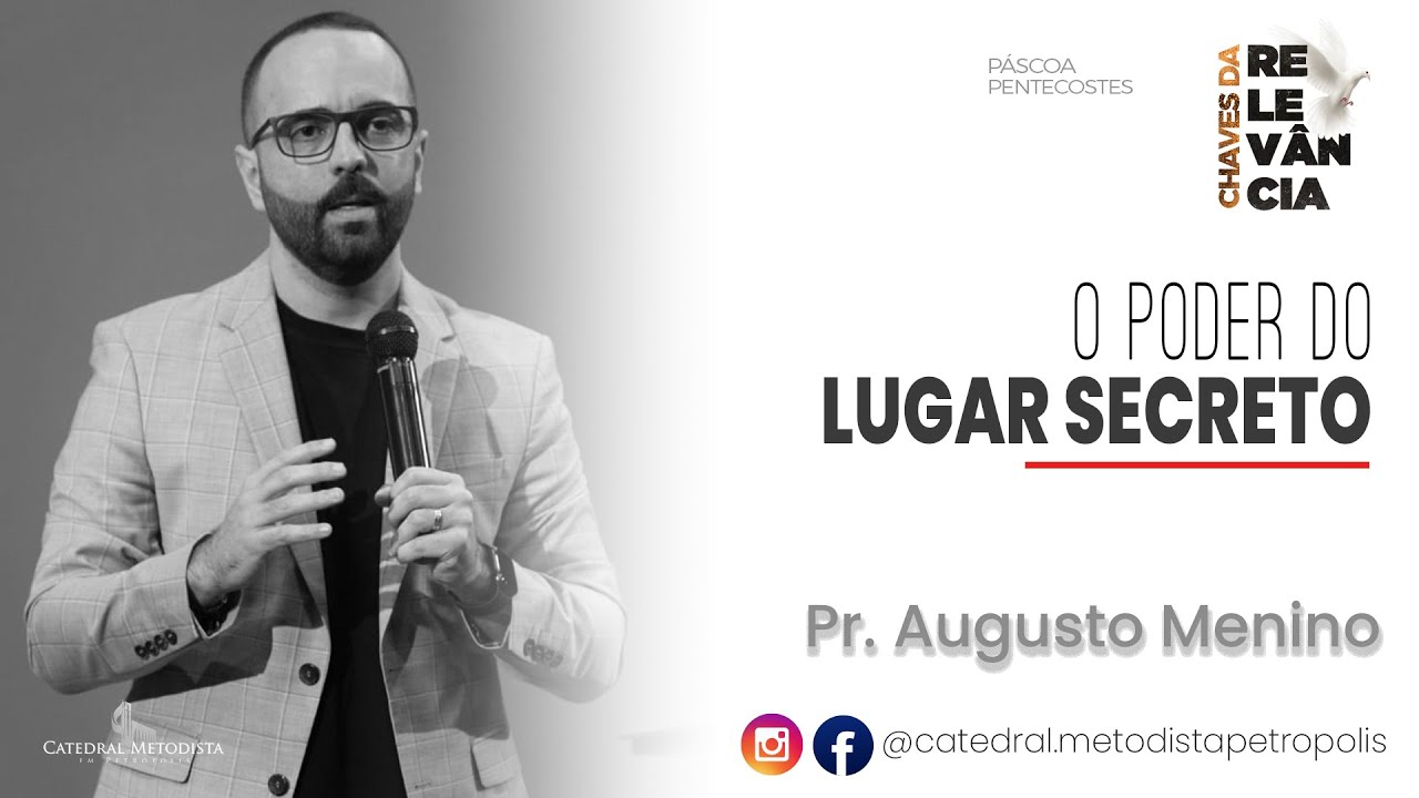 O Poder do Lugar Secreto | Pr. Augusto Menino | 17.05.2020