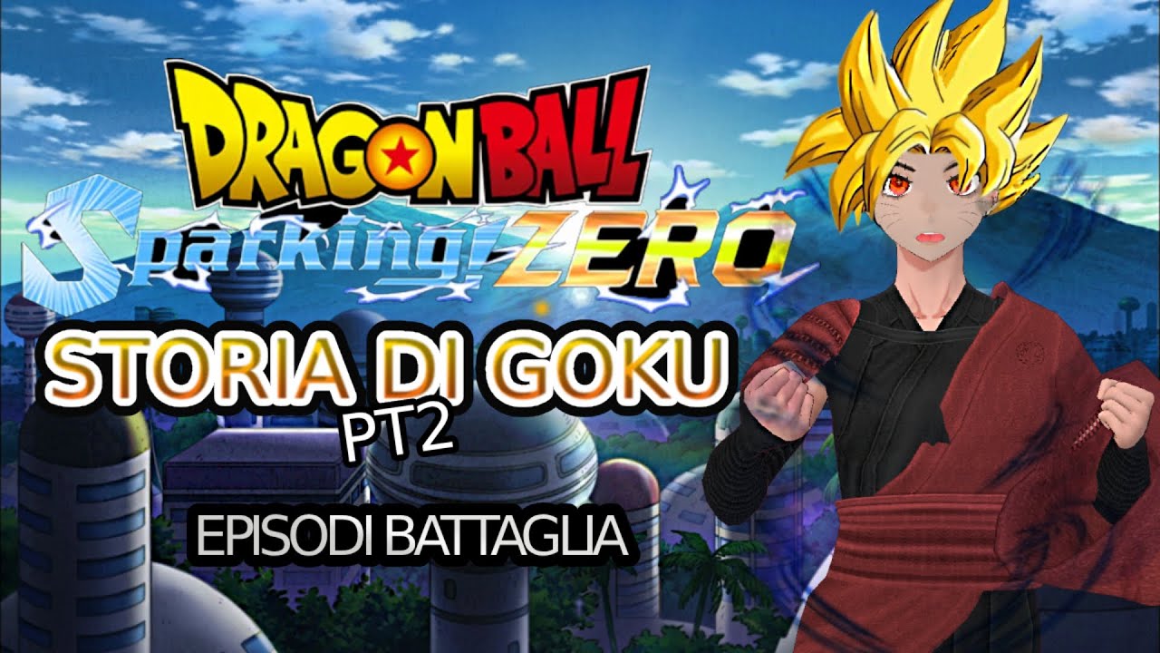 🔴DRAGONBALL SPARKING! ZERO🔴2# Storia di Goku |Episodi Battaglia🔴#dragonballsparkingzero !tip
