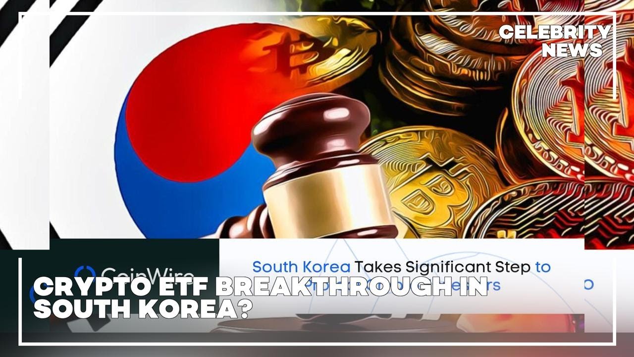 Crypto ETF Breakthrough in South Korea