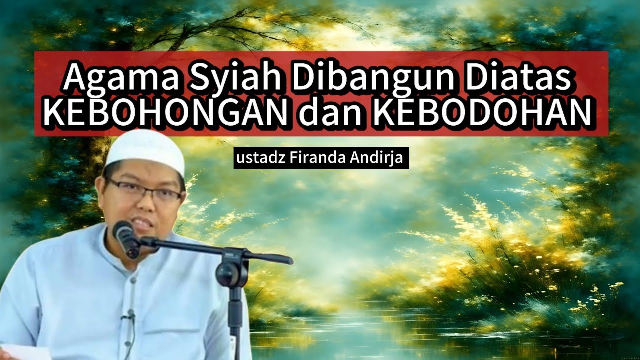 Jangan sampai tertipu‼️ inilah bahaya SYIAH yang harus anda tau. ustadz Firanda Andirja